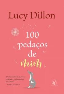 100 pedaços de mim