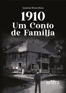 1910 - Um conto de família