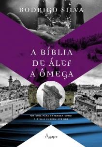 A BÍBLIA DE ÁLEF A ÔMEGA