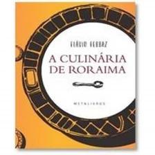 A Culinária de Roraima