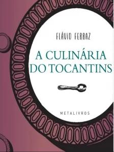 A Culinária de Tocantins