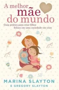 A melhor mãe do mundo