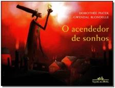 O acendedor de sonhos