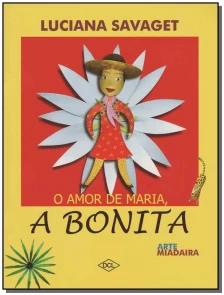 O amor de Maria - A bonita