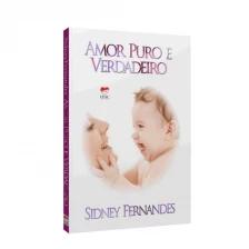 Amor Puro e Verdadeiro
