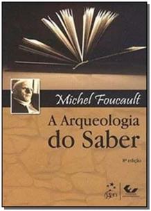 A Arqueologia do Saber