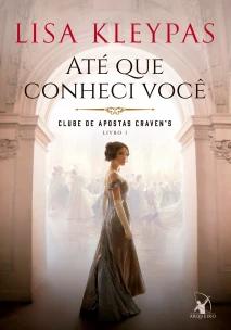 Até que conheci você (Clube de Apostas Craven’s – Livro 1)