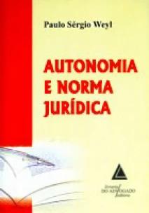 Autonomia e Norma Jurídica - 01Ed/08
