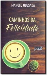 Caminhos da felicidade
