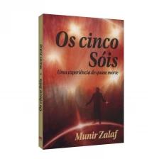 Cinco Sóis, Os