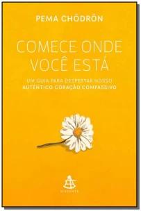 Comece onde você está