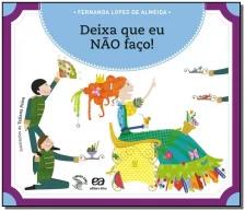 Deixa que eu não faço!