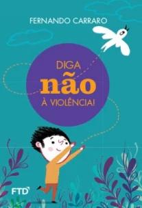 Diga Não à Violência!