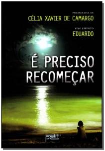 É preciso recomeçar