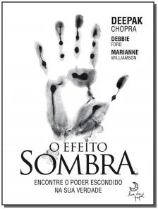 Efeito Sombra, O