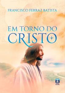 EM TORNO DO CRISTO