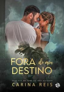 Fora do meu destino
