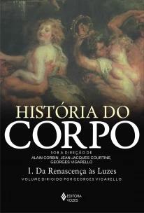 História do corpo - Vol. 1
