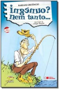 Ingênuo? Nem tanto...