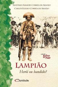Lampião - Herói ou bandido?