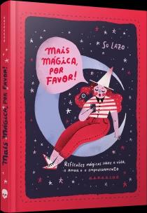 Mais Mágica, Por Favor