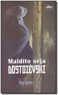 Maldito seja Dostoiévski