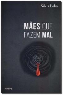 Mães que fazem mal