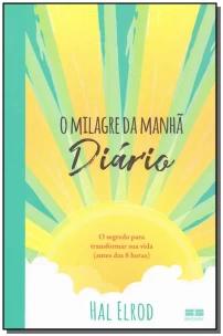 O milagre da manhã: Diário