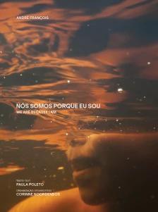 Nós Somos Porque Eu Sou