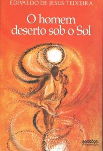O homem deserto sob o sol