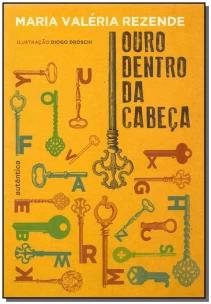 Ouro dentro da cabeça
