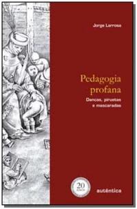 Pedagogia profana - Edição Revisada e Ampliada