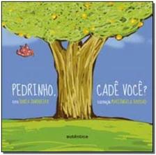 Pedrinho, cadê você?