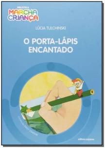 O porta-lápis encantado
