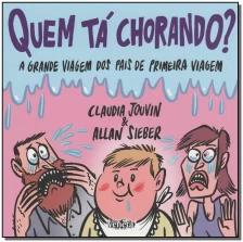 Quem tá chorando?
