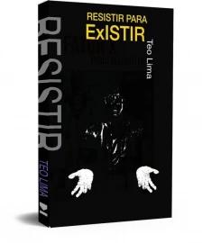 Resistir Para Existir