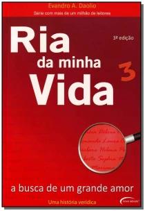 Ria Da Minha Vida 3 - a Busca De Um Grande Amor