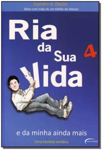 Ria Da Sua Vida 4 - e Da Minha Ainda Mais