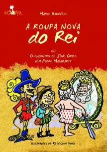 A roupa nova do rei ou O encontro de João Grilo com Pedro Malazartes