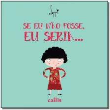 Se Eu Não Fosse, Eu Seria… - Um livro da Suppa