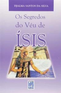 Segredos do Véu de Ísis, Os