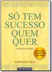 So Tem Sucesso Quem Quer