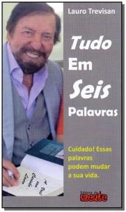 Tudo em Seis Palavras