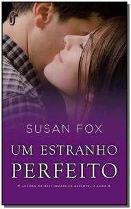 Um Estranho Perfeito - Você Seria Capaz De Arriscar a Própria Vida Em Nome De Uma Paixão?