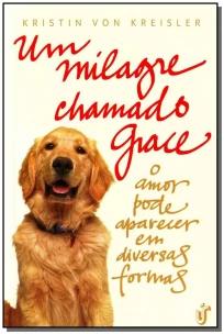 Um Milagre Chamado Grace - o Amor Pode Aparecer Em Diversas Formas