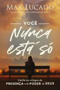Você nunca está só